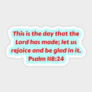 Bible Verse Psalm 118:24 Sticker